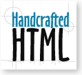 Handcrafted HTML